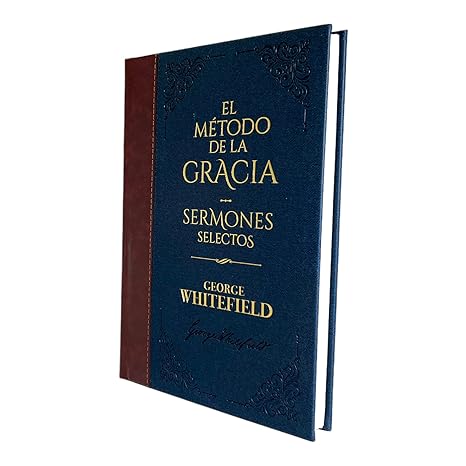 El Método de la Gracia / Sermones selectos - Biblioteca de Clásicos Cristianos. Tomo 10