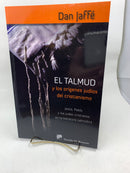 El Talmud y los origines judios del cristianismo Dan jaffe