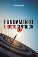 Fundamento Cristocéntrico marcos brunet