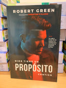 Dios tiene un propósito contigo Robert Green