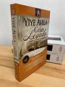 Un gran legado para este tiempo fundamentos de escatología yiye Ávila tomó 4