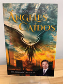 La invasión de Los Ángeles caídos armando alducin