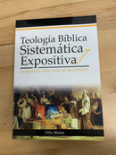 Teología bíblica sistemática y expositiva feliz munoz