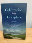 Celebración de la disciplina Richard j. Foster